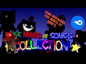 (Video Tutorial) Como Descargar todos los Five Nights at Sonic's.