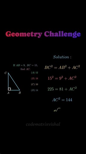Right Angle Geometry Challenge | If AB = 9 and BC = 15, Find AC ? with Solution #maths #geometry