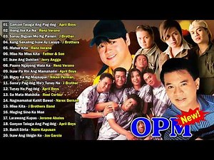 April Boy, Nyt Lumenda, Renz Verano, J Brothers, Men Oppose 🍁Pinoy Tagalog Love Songs of All Time#68