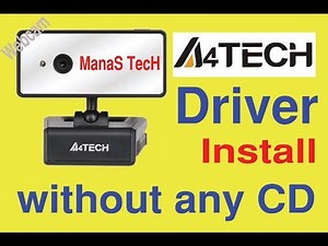how to download & install A 4 tech Webcam driver