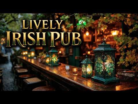 Lively Irish Pub Songs – Celtic Tavern Atmosphere