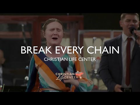 Christian Life Center - Break Every Chain (Praise Break at the end!)