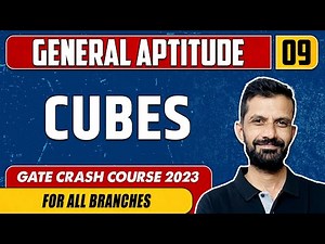 General Aptitude 09 | Cubes | GATE - For All Branches