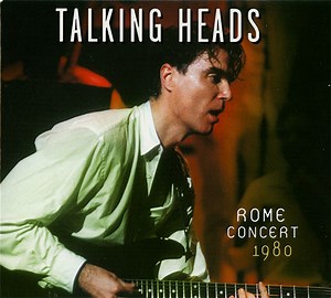 Talking Heads - Rome Concert 1980