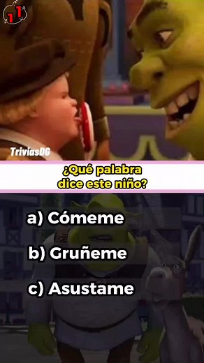 Trivia de Shrek: ¿Qué palabra dice este niño?