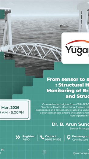 KCT Civilite on Instagram: "Registration link in bio!!! Structural Health Monitoring Workshop – YUGAM 2026 The Civil Engineering Association warmly invites students and enthusiasts to participate in the Structural Health Monitoring Workshop as a part of YUGAM 2026. The workshop will be conducted by Dr. Arun Sundaram, CSIR–SERC, on March 2, 2026, at the Kumaraguru Campus. This session is designed to introduce participants to modern techniques used to assess the safety, performance, and durability