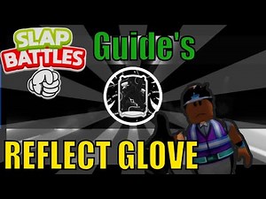 (Quick And Easy Guide!) How to get the REFLECT GLOVE & BADGE in SLAP BATTLES.