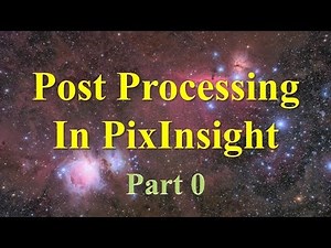 天体写真を PixInsight で画像処理　Post processing　序章