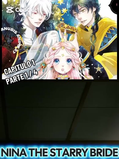 Anime: NINA THE STARRY BRIDE ‎Temporada 1 ‎Capitulo 1 #anubisanime87 #animefyp #ninathestarrybride