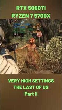 RTX 5060TI 16GB, RYZEN 7 5700X | The Last of Us Part II Remastered | VERY HIGH SETTINGS