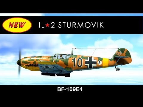 Introducing the BF109E4 New to the iL-2 Great Battle Series Let's Fly it