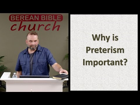 Why Is Preterism Important?