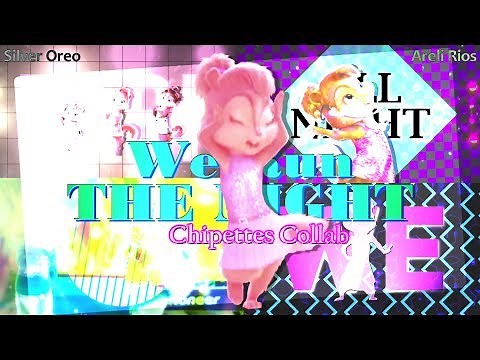 The Chipettes - We Run The Night [Collab]