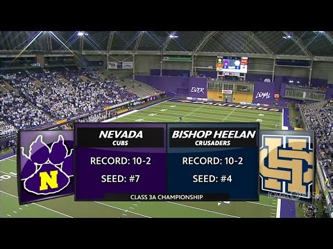 Class 3A — Nevada Cubs vs. Bishop Heelan Crusaders