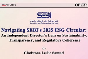 Navigating SEBI's 2025 ESG Circular An Independent Director's Lens on Sustainability, Transparency, and Regulatory Coherence