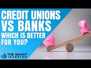 Credit Unions Vs Banks - Which Is Better For You?