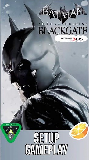 Batman Arkham Origins Blackgate Android 15 Quick SetUp