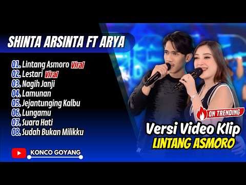 Shinta Arsinta Ft Arya Galih - NAGIH JANJI - LINTANG ASMORO - LESTARI || FULL ALBUM DANGDUT VIRAL