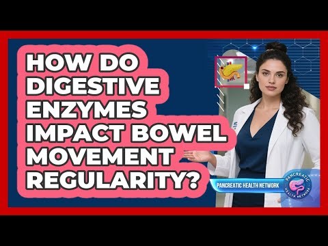 How Do Digestive Enzymes Impact Bowel Movement Regularity?