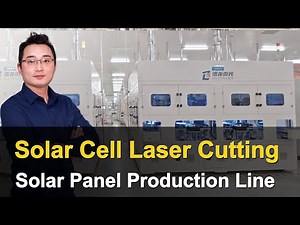 Solar Cell Laser Cutting Machine | NDC Solar Cell Cutter | Solar Panel Manufacturing Process | EP 4