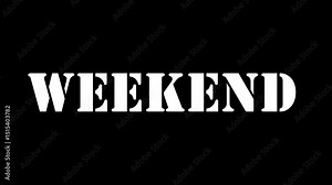 Weekend 4K animated typography video – motion text effect for social media, events, promotions, lifestyle & branding