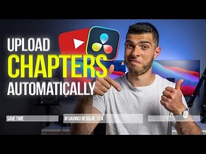 Upload YouTube Chapter Markers Automatically with Resolve 17.4 (NEW Feature!)