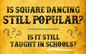 Is Square Dancing Still Popular? Is It Still Taught in Schools? » Country Dancing Tonight
