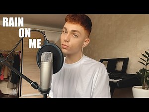Lady Gaga, Ariana Grande - Rain On Me (Cover)
