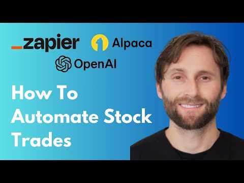How to Automate Stock Trades with OpenAI, Alpaca, and Zapier Full EDUCATIONAL Demo [Full Guide 2026]