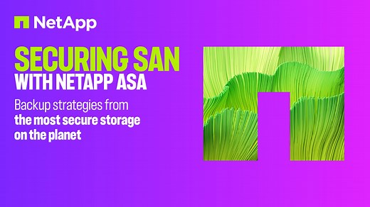 Securing SAN with NetApp ASA, the most secure storage on the planet | NetApp Video