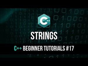 Strings - C++ Tutorial For Beginners #17
