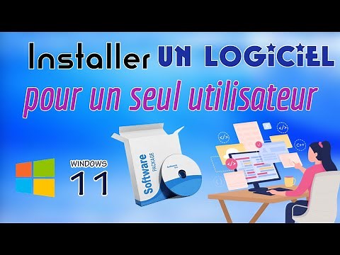 Installer un logiciel pour un seul utilisateur sous Windows 11