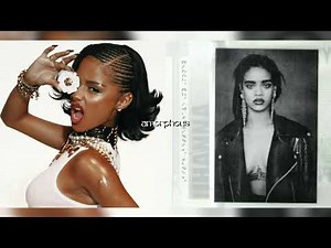 Tyla x Rihanna - Bitch Better Have My Chanel (Mashup)