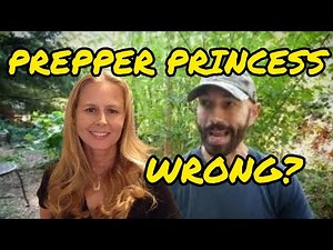 Prepper Princess Says You Are Being Lied To By Prepper Channels! What Do I Think?