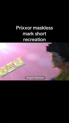 #priixor #masklessmark #fypシ #invinciblevariant #invincibleanimation @crisp_67mango @don4v4neditsisback