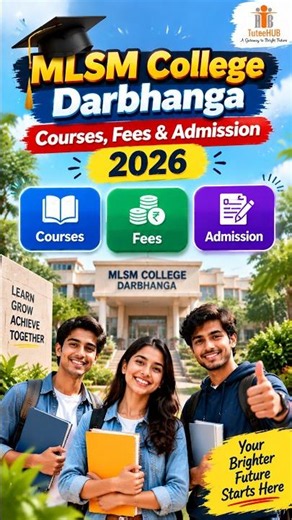 MLSM College Darbhanga 2026 | Courses, Fees & Admission #college #education #darbhanga #admission