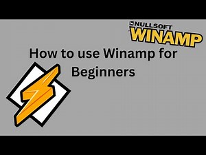 How to use Winamp for Beginners