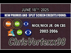 New Promos and Split Screen Credits Foundings: 6-18-2025: Nick/Nick Jr. On CBS 2002-2006