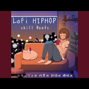 リラックスできるLo-Fi HipHop