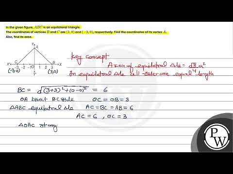 In the given figure, \\( A B C \\) is an equilateral triangle.\nThe coordinates of vertices \\( B \\)...