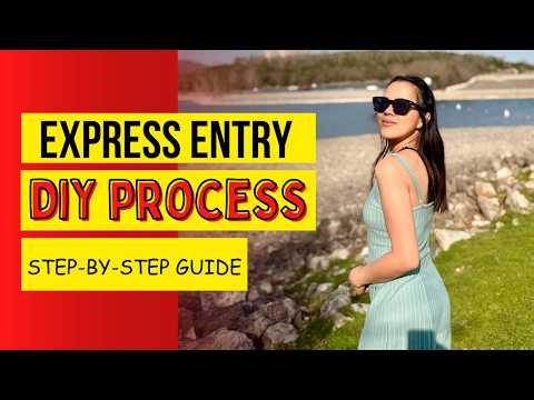 HOW TO APPLY FOR EXPRESS ENTRY IN CANADA DIY PROCESS (STEP-BY-STEP GUIDE)
