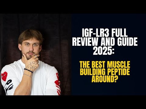 IGF-LR3: The Best Peptide for Building Muscle? Full Breakdown & Review