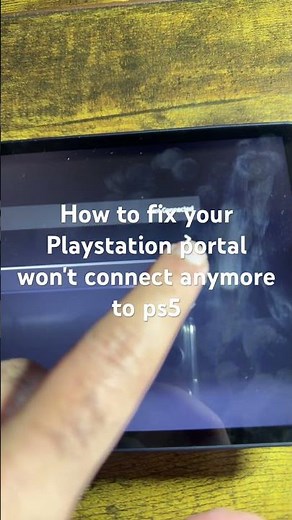 How to fix your Playstation portal won't connect anymore to ps5