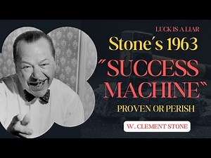 🔥 “Success Isn’t Random: W. Clement Stone’s Brutal System for Lifelong Dominance (No Luck Allowed)”