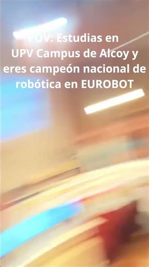 🏆 GROMEP, campeon nacional de EUROBOT. Campus de Alcoy de la UPV