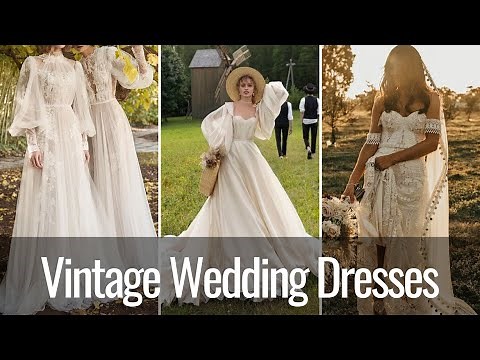 Vintage Bridal Wedding Dresses