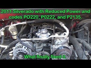 What Fixed the 2011 Silverado Reduced Engine Power with codes P0220, P0222, P1516 and P2135.