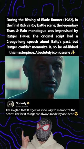 During the filming of Blade Runner (1982), Rutger Hauer created the masterpiece