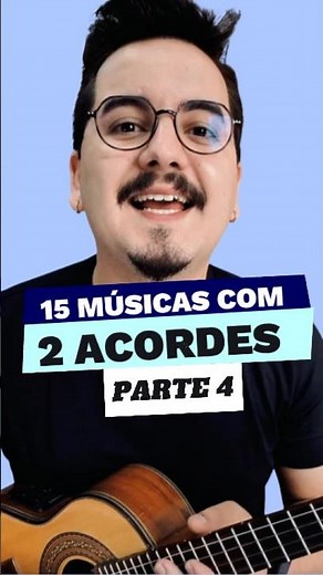 15 MÚSICAS com apenas 2 acordes - Parte 4 - PAI - #revelação #cavaco #raiz