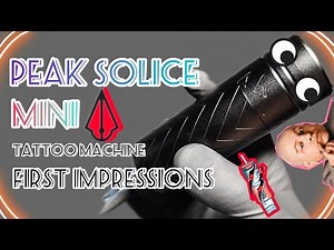 PEAK SOLICE MINI Wireless Tattoo Machine (First Impressions) ‪@peakneedles‬